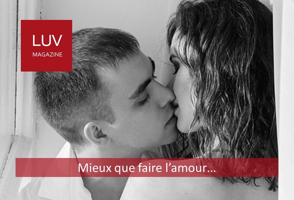 Mieux que faire l'amour - Boutique LUV