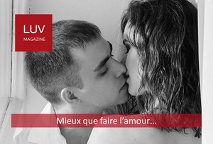 Mieux que faire l'amour - Boutique LUV