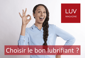 Quel lubrifiant me faut-il? - Boutique LUV