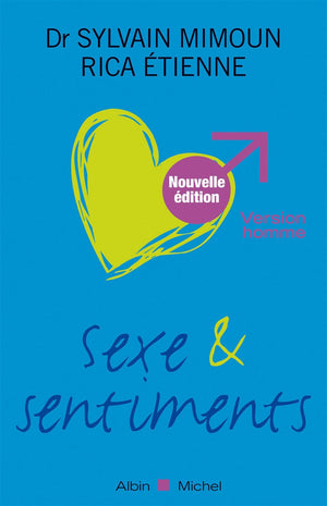 Sexe et sentiments. Version homme ISBN :9782226187611